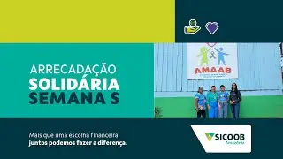 Semana solid&aacute;ria Sicoob Amaz&ocirc;nia: contribua com a AMAAB usando seu Sicoobcard