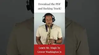 Learn how to play Mr. Magic by Grover Washington Jr. #improvisation #smoothjazz  #saxophonelessons