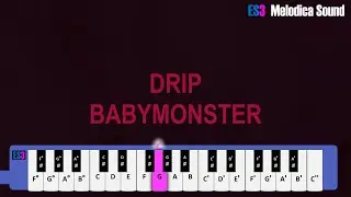 DRIP - BABYMONSTER Melodica Tutorial.