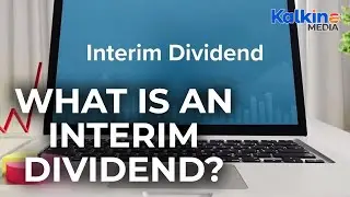 What is an Interim Dividend?