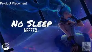 No Sleep - Neffex (#Nightcore)