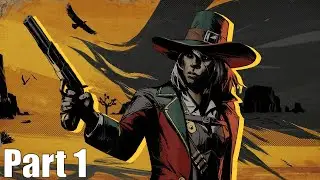 Weird West - Part 1 - The Bounty Hunter
