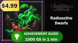 Radioactive Dwarfs - Achievement Guide - Super Fast 1000 GS in 1min