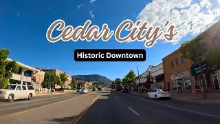 Cedar City's Historic Downtown Driving Tour - Utah Scenic Drives