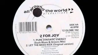 2 For Joy - Let The Bass Kick