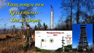Tour durch den Kellerwald - Die 2 T&uuml;rme Kellerwaldturm  Wetterradar W&uuml;stegarten
