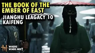 The Book of the Ember of East (Jianghu Legacy 10 ~ Kaifeng) | Where Winds Meet