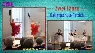 #240_Zwei_Tänze ... Ballettschule Fettich ...