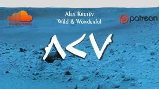 Alex Krutev - Wild & Wonderful [Drum & Bass]