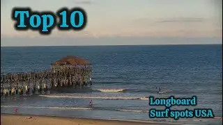 Top 10: Best Beginner Longboard Surf Spots In AMERICA