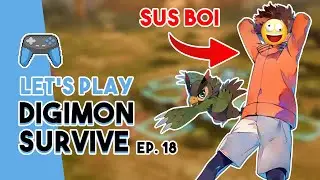 OH NO HE'S BEING SUS... | Digimon Survive Ep. 18