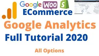 Ecommerce Google Analytics Tutorial 2020 | Wordpress Woocommerce Google Analytics Options Video