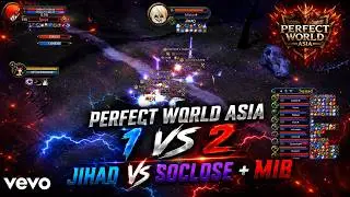 [ PW ASIA ] WAR JIHAD VS MIB+SOCLOSE PERFECT WORLD ASIA 1.4.6 NOCASTING