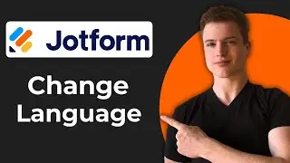 Как изменить язык в Jotform (краткое руководство)