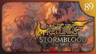 RETURN TO IVALICE AND RETURN TO XIV! | Final Fantasy XIV Blind Playthrough [Part 89]