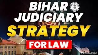 Bihar Judiciary Preparation Strategy | How to Clear Bihar Civil Judge Exam?