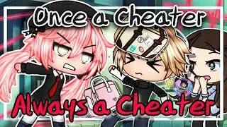 Once a Cheater Always a Cheater | Gacha Life Mini Movie | GLMM