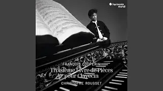 Pi&egrave;ces de clavecin, Livre III, Ordre 19: No. 6, La Muse-Plantine. Languissamment