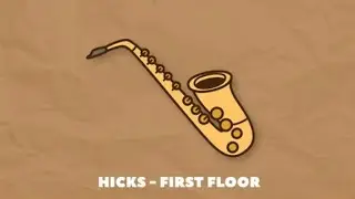 Hicks - First Floor (1 Hour Loop) Lofi Hip Hop/Relaxing Beats