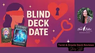 New World Love-Is it Cosmic Connection? | Blind Deck Date #deckpairings   #theblackfeatherintuitive