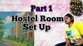 Hostel Room Set Up | Deep Cleaning Therapy | Girls' Hostel | Law University | Part 1 #nusrl #ranchi