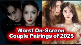 Worst On-Screen Couple Pairings of 2025. #kdrama #shorts #dearx 