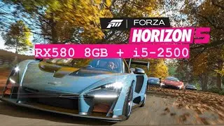 FORZA HORIZON 5 - RX580 8GB + I5-2500 - Ультра