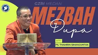 Mezbah Dupa dan Doa Puasa | 31/01/2026 (Ps. Thamrin Simanjuntak)