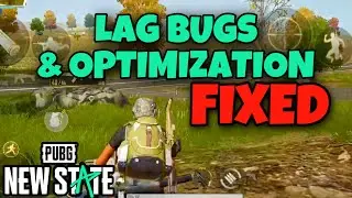 LAG BUGS AND OPTIMIZATION FIXED In PUBG: New State