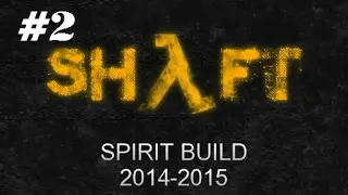 Shaft Build [ 2014-2015 ] (Half-Life Alpha Mod) #2