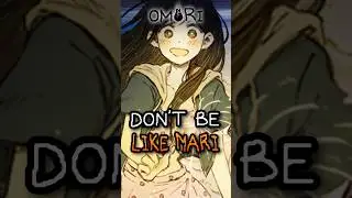 Don&rsquo;t be like Mari (OMORI)