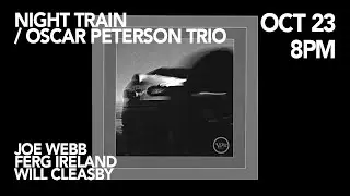 KSTV | October 23rd | Night Train / Oscar Peterson Trio - London Jazz Music