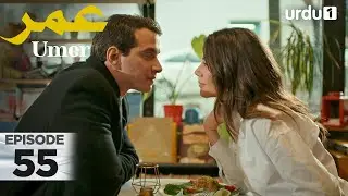 Umer | Episode 55 | Turkish Drama | 7 December 2025