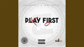 Play First