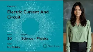 Electric Current And Circuit | Class 10 Physics | Electricity