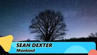 Sean Dexter - Mankind