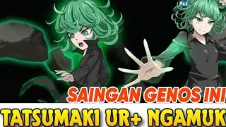 PERDANA KEKUATAN TATSUMAKI UR+ FULLSET🔥LANGSUNG NGAMUK SAKIT BANGET - ONE PUNCH MAN