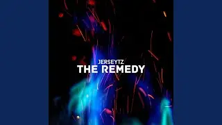 The Remedy (Radio Edit)