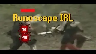 Runescape IRL