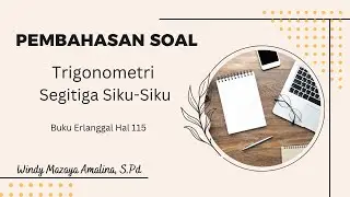 PEMBAHASAN TRIGONOMETRI SEGITIGA SIKU-SIKU