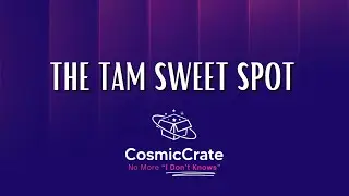 7 The TAM Sweet Spot 💫 Cosmic Crate FAQ