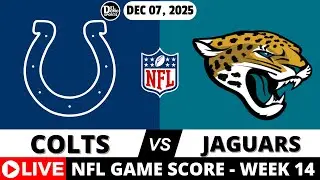 INDIANAPOLIS COLTS VS JACKSONVILLE JAGUARS 🏈 NFL Game Score Week 14 | DEC 07, 2025