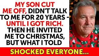 My Son Didn't Talk to Me for 20 Years. But When I Got Rich, He Invited Me to Christmas...