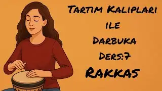 Tartım Kalıpları ile Darbuka Ders:7(RAKKAS Şarkısı)