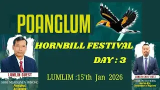 POANGLUM HORNBILL FESTIVAL DAY:2