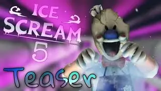 Ice Scream 5 Teaser (Fanmade)