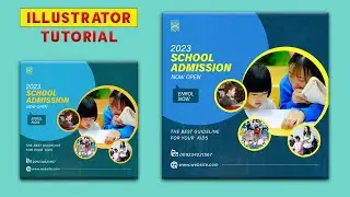 How To Make a School Admission Post Design||Social Media Post Design in Illustrator||Rasheed RGD