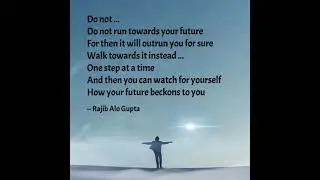 Do Not Run | Motivation | Wisdom | Spoken Word  | English Poem | Rajib Alo Gupta