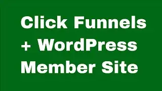 Click Funnels + WordPress Membership Site - Fast ClickFunnels + Fast Member