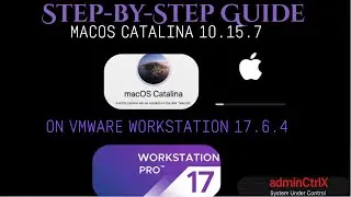 How to Install macOS Catalina 10.15.7 on VMware Workstation 17.6.4 | Full Step‑by‑Step Guide